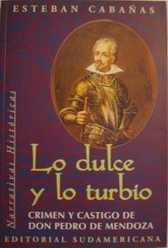 Lo Dulce Y Lo Turbio Cabañas Esteban