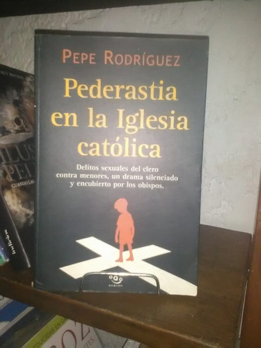 Libro Pederastia En La Iglesia Catolica