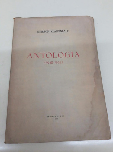 Antologia 1948 - 1959 * Klappenbach E * Dedicado Por Autor