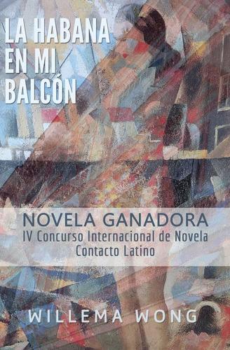 Libro: La Habana En Mi Balcón (spanish Edition)