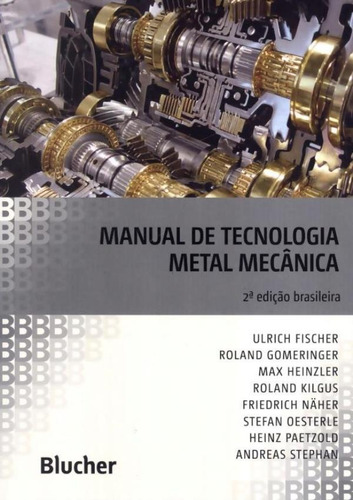 Manual De Tecnologia Metal Mecanica - 2ª Ed