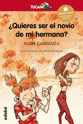 Ãâ¿quieres Ser El Novio De Mi Hermana?, De Carranza Gil-dolz, Maite. Editorial Edebé, Tapa Blanda En Español