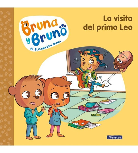 Bruna Y Bruno 3. Visita Del Primo Leo - Elisabetta Dami
