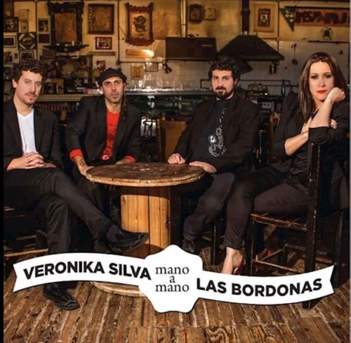 Veronika Siva Mano A Mano Las Bordonas Nuevo Original Cd 