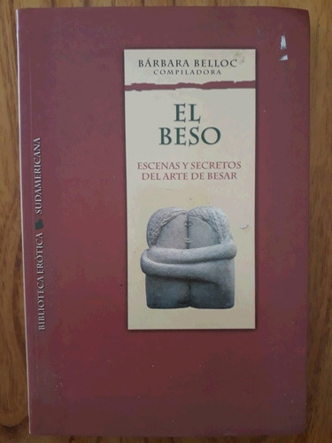 Beso El Escenas Y Secretos Del Arte De Besar