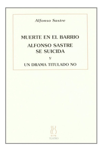Libro Muerte En El Barrio. Alfonso Sastre Se Suicida. Un ...
