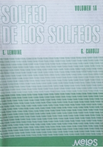 Solfeo De Los Sofeo Volumen 1a E Lemoine G Carulli