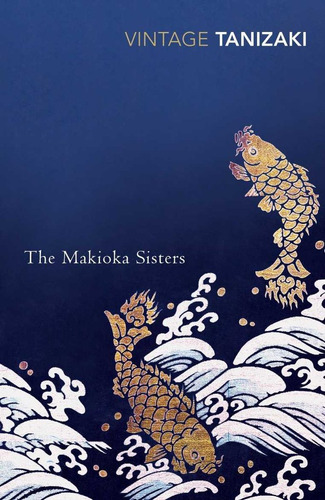 The Makioka Sisters - Jun'ichiro Tanizaki