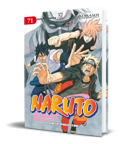 Naruto Vol. 71, De Masashi Kishimoto. Editorial Planeta Deagostini, Tapa Blanda En Español, 2016