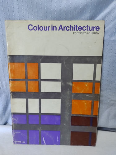 Colour In Architecture A C Hardy Leonard Hill