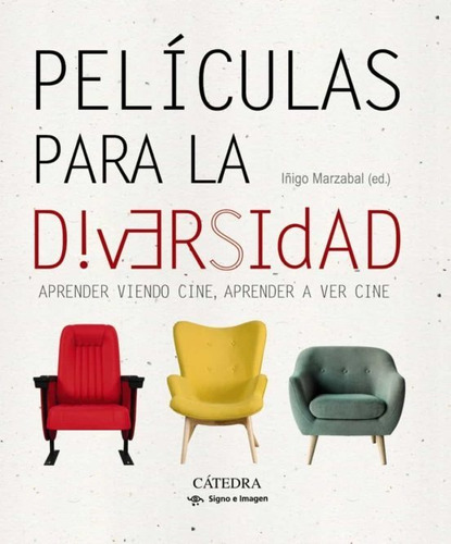 Películas Para La Diversidad, Íñigo Marzabal, Cátedra