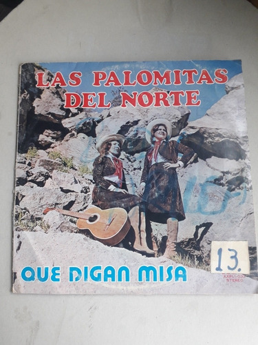 Vinilo Lp Las Palomitas Del Norte Que Digan Misa