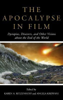 Libro The Apocalypse In Film - Karen A. Ritzenhoff