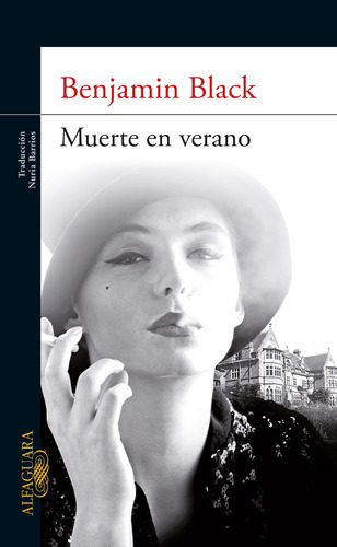 Muerte en verano, de Black, Benjamin. Editorial Alfaguara, tapa blanda en español, 2012