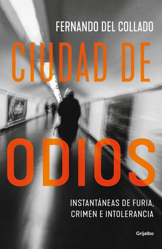 Ciudad De Odios - Fernando Del Collado - Nuevo - Original