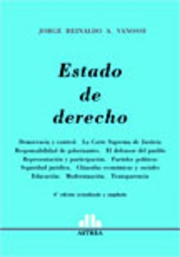 Estado De Derecho, De Vanossi, Jorge R. A.., Vol. 1. Editorial Astrea, Tapa Blanda, Edición 4 En Español, 2008