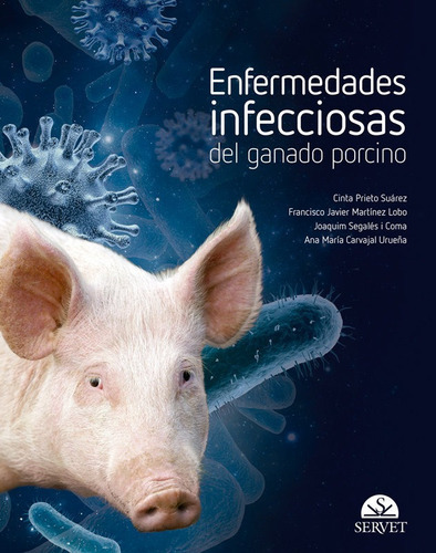 Enfermedades infecciosas del ganado porcino, de Prieto Suárez, Cinta. Editorial Servet, tapa dura en español