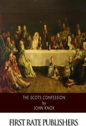 Libro The Scots Confession - John Knox