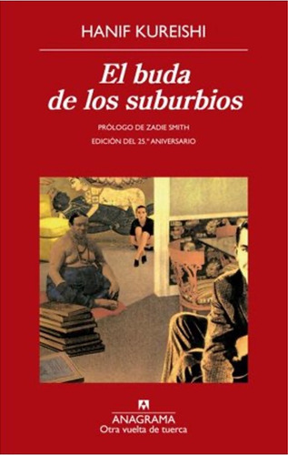 El Buda De Los Suburbios - Hanif Kureishi