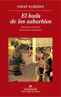 El Buda De Los Suburbios - Hanif Kureishi