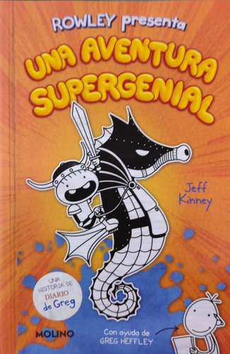Una Aventura Supergenial - Rowley 2 Jeff Kinney Molino