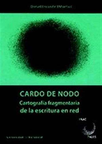 Cardo De Nodo Cartografia Fragmentaria De - Escandell Montie
