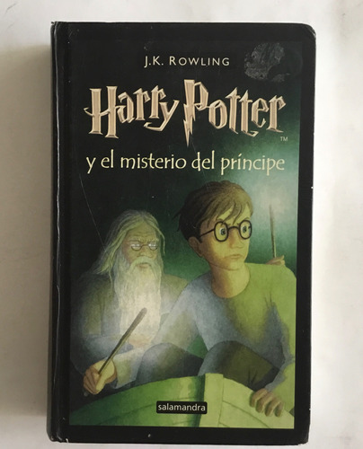 J. K. Rowling Harry Potter Y El Misterio Del Príncipe 1er Ed