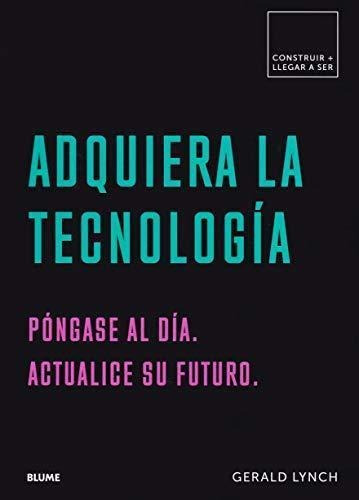 Adquiera La Tecnologia