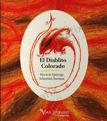 El Diablito Colorado, Horacio Quiroga; Caligrafix