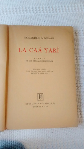 La Caa Yari - Alejandro Magrassi - Editorial Losada 1945 (Usado)