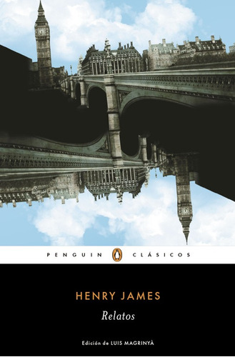 Relatos, de James, Henry. Serie Penguin Clásicos Editorial Penguin Clásicos, tapa blanda en español, 2016