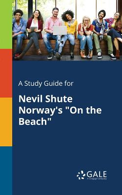 Libro A Study Guide For Nevil Shute Norway's On The Beach...