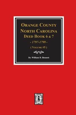 Libro Orange County, North Carolina Deed Books 6 And 7, 1...