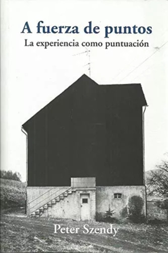 A Fuerza De Puntos - Peter Szendy, De Peter Szendy. Editorial Metales Pesados, Tapa Blanda En Español