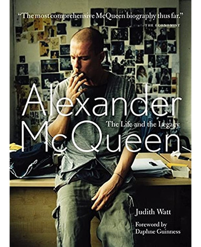 Livro Alexander Mcqueen : The  Life  And  The  Legacy - Judith  Watt [2012]