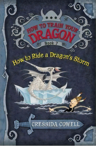 How To Train Your Dragon: How To Ride A Dragon's Storm, De Cressida Cowell. Editorial Little, Brown Books For Young Readers, Tapa Dura En Inglés