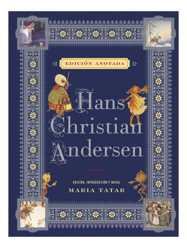 Hans Christian Andersen. Edición Anotada - Andersen, Hans Ch