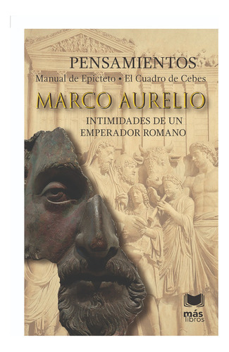 Marco Aurelio - Pensamientos - Marco Aurelio Larios - Nuevo