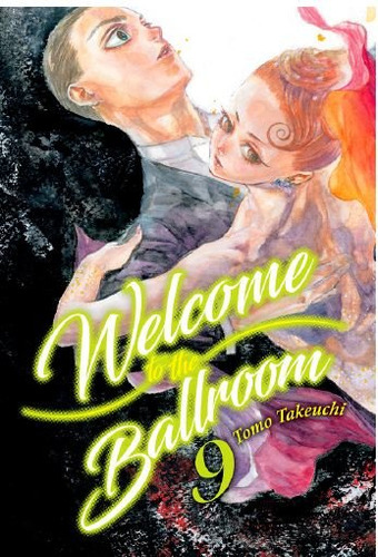 Welcome To The Ballroom 9 - Takeuchi,tomo