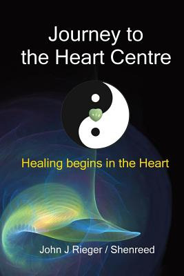 Libro Journey To The Heart Centre: Healing Begins In The ...