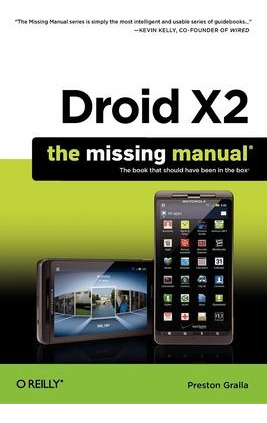 Libro Droid X2: The Missing Manual - Preston Gralla