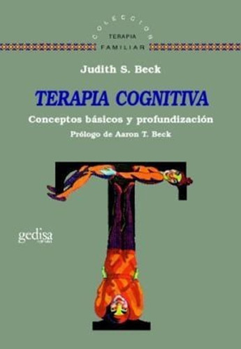 Terapia Cognitiva-conceptos Basicos Y Profundizacion.beck, J