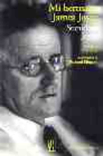 Mi Hermano James Joyce - Stanislaus Joyce