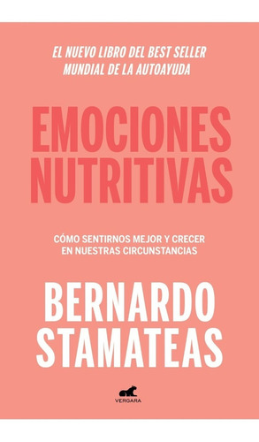 Libro Emociones Nutritivas - Bernardo Stamateas - Vergara