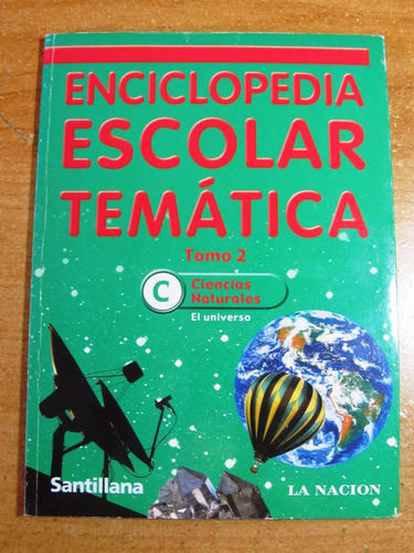 Enciclopedia Escolar Temática Ciencias Naturales El Universo