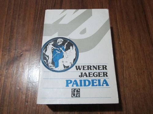 Paideia - Werner Jaeger - Ed: Fce 