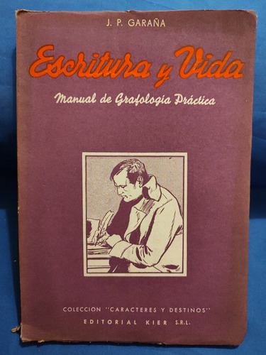 Escritura Y Vida - J.p. Garaña