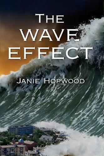 The Wave Effect, De Janie Hopwood. Editorial Aakenbaaken & Kent, Tapa Blanda En Inglés