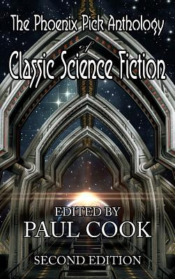 Libro The Phoenix Pick Anthology Of Classic Science Ficti...