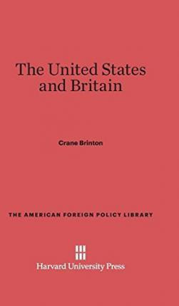 Libro The United States And Britain - Crane Brinton